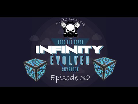FTB Infinity Evolved Skyblock - Ep32 - Control Me This