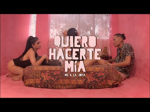 Quiero Hacerte Mía - Mg & La Jota