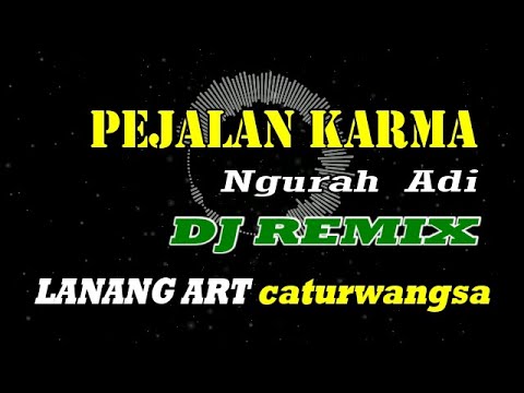 DJ PEJALAN KARMA - BASS PULEN GEREM GEREM
