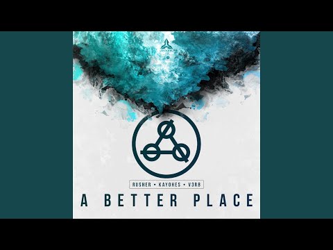 A Better Place (feat. DJ Eule)