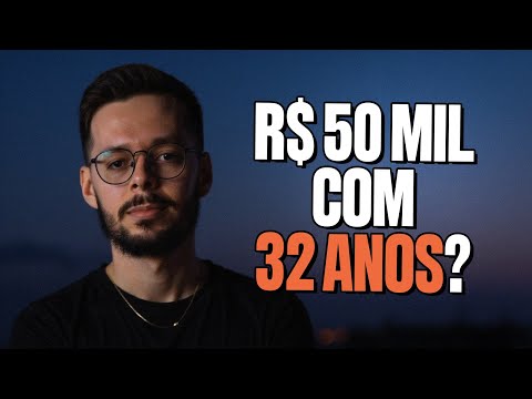 Tenho um salário de R$ 50.000 com 32 anos