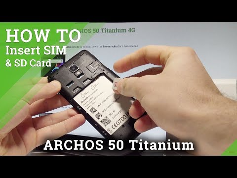 How to Insert SIM and SD Card in ARCHOS 50 Titanium |HardReset.info