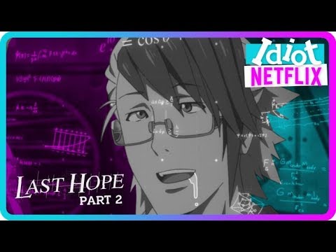Last Hope Part 2 Review (2018 Netflix Original)