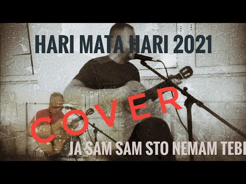 Ja sam sam sto nemam tebe - Hari Mata Hari 