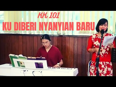 KK 101 (NKB 021) " Kudiberi nyanyian baru" - Yuneta Irianti Sinulingga pianis Vioren Loventa Ginting