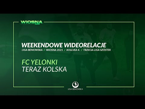 LIGA BEMOWSKA / WIOSNA 2021 / FC YELONKI - TERAZ KOLSKA