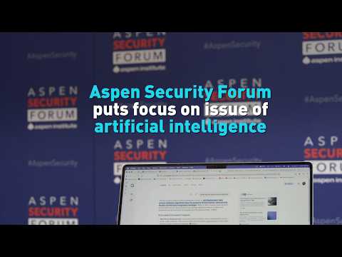 Aspen Security Forum puts focus on issue of artificial intelligence