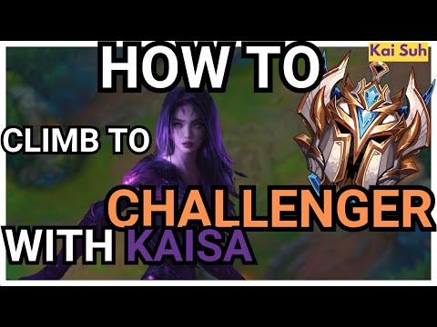 Climb to CHALLENGER With Kai’Sa - Kaisa Guide - League of Legends Funny Educational Gaming Video -