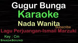 Download lagu GUGUR BUNGA-Lagu Perjuangan-Nasional|KARAOKE NADA WANITA -Female-Cewek-Perempuan@ucokku mp3 Download lagu GUGUR BUNGA-Lagu Perjuangan-Nasional|KARAOKE NADA WANITA -Female-Cewek-Perempuan@ucokku mp3