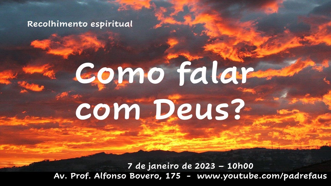 Recolhimento Espiritual: Como falar com Deus?