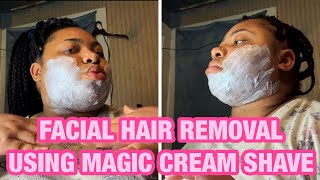 How I Use Magic Shave Cream To Remove Facial Hair | No More Razor Bumps(Demo, Review, & Results)