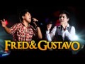 Fred e Gustavo - Quebra Galho 