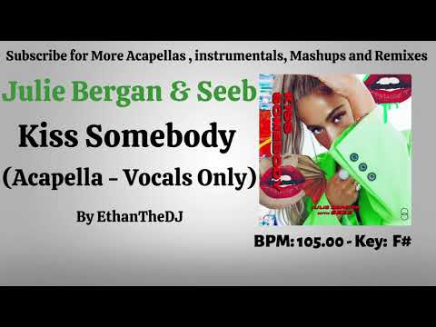 Julie Bergan & Seeb - Kiss Somebody (Acapella - Vocals Only)