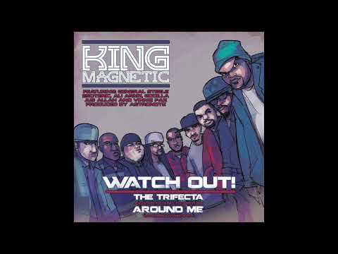 King Magnetic - Watch Out (UNDERGROUND HIP HOP)