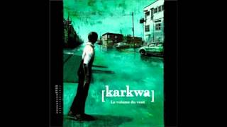 Le volume du Vent - Karkwa (Album complet)