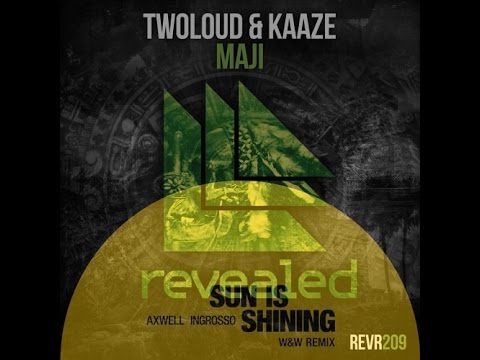 Axwell & Ingrosso X Twoloud & Kaaze  - Maji Is Shining (M.A.B Mashup)