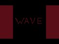 Wave