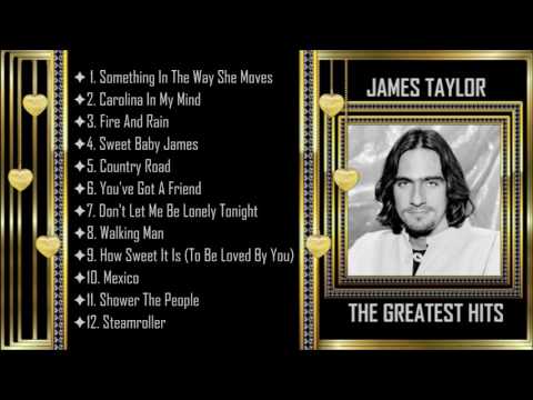 , title : 'James Taylor ༺♥༻ Greatest Hits ༺♥༻ Full Album "1976"'