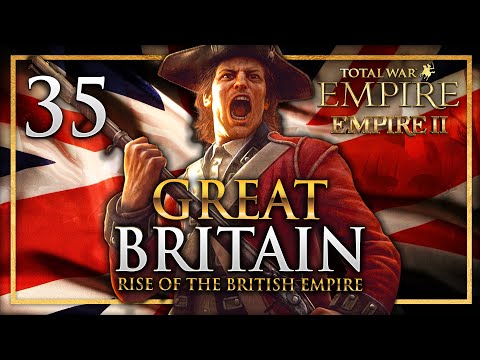 A WAR ACROSS THE WORLD! Empire Total War: Empire 2 Mod - Great Britain Campaign #35