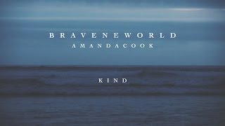 Kind (Official Lyric Video) // Brave New World // Amanda Cook