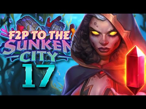 F2P to the Sunken City #17 - 🔥 It's Fine... It's Fine. 🔥| Hearthstone