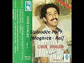 Souvenir Cheb Khaled Hagda Dima Yesrali Edition MCPE   Hassania Remastérisée