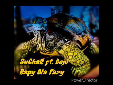 SuChaR ft. BeJo - Rapy Dla Fazy prod. Bhera Beats