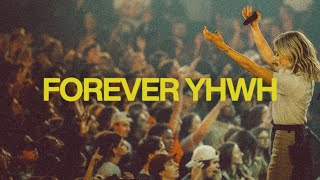 Forever YHWH Music Video