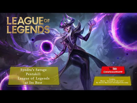 Syndra's Savage Pentakill: League of Legends at Its Best