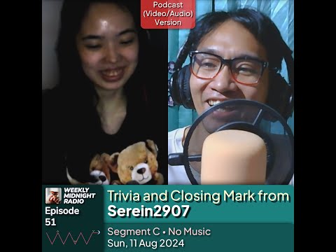 (ID/EN) #WMR EP 51: Trivia and Closing Mark from @Serein2907 • #WeeklyMidnightRadio