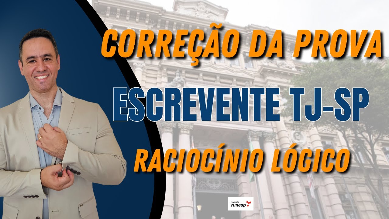 Gabarito Concurso Escrevente do TJSP 2024 | Raciocínio Lógico | Prova comentada.