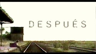 Video thumbnail for Después: (cortometraje) 2007 by Javier Boviez