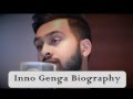 Inno Genga Biography Full Updated Bio Data Youtuber Singer Come Closer
