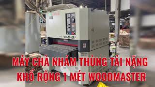 MÁY CHÀ NHÁM THÙNG TẢI NẶNG (bàn làm việc rộng 1 mét) chỉnh tốc độ cuốn phôi băng biến tần WM-1000RP