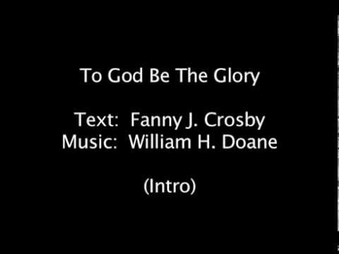 To God Be the Glory (with lyrics)