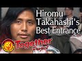 My Best Entrance Hiromu Takahashi