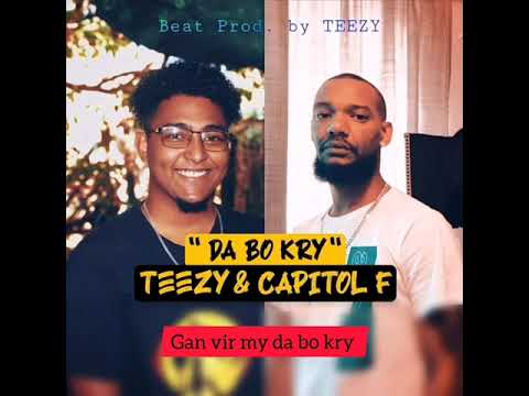 Da Bo Kry - Teezy & Capitol-F_Westcoast