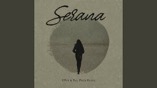 Download lagu Serana (DNA, Rey Putra Remix) mp3