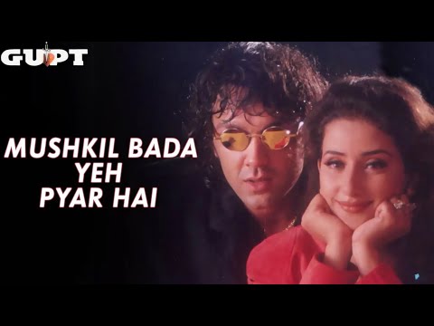 Mushkil Bada Yeh Pyaar Lyrical - Gupt | Bobby Deol, Manisha Koirala | Alka Yagnik, Udit Narayan