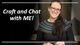 Craft and Chat with ME - Cathy!  Episode 5 - Gauge Mishap, New Year and New Projects