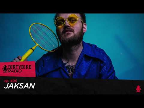 Dirtybird Radio 406 - Jaksan