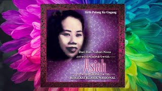 Download lagu Sirih Pulang Ke Gagang - Nona Asiah mp3 Download lagu Sirih Pulang Ke Gagang - Nona Asiah mp3
