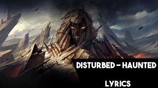 Disturbed - Haunted Lyrics