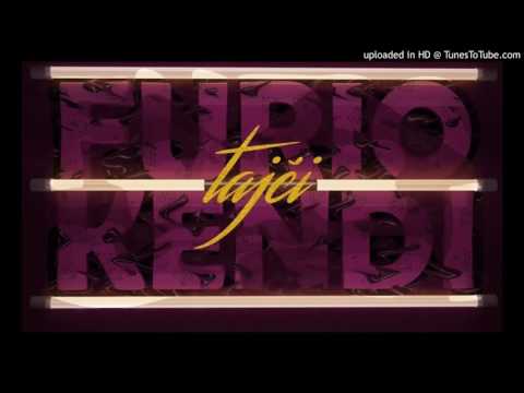 FURIO DJUNTA X KENDI - TAJCI