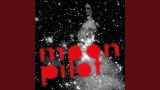 Moon Pilot - Revolt In Style video