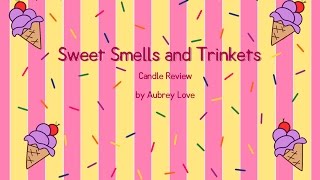 Sweet Smells N Trinkets Candle Reveal