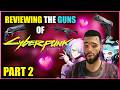 Reviewing Every Gun Manufacturer In Cyberpunk 2077 To See If It Ll Get You Laid PART 2