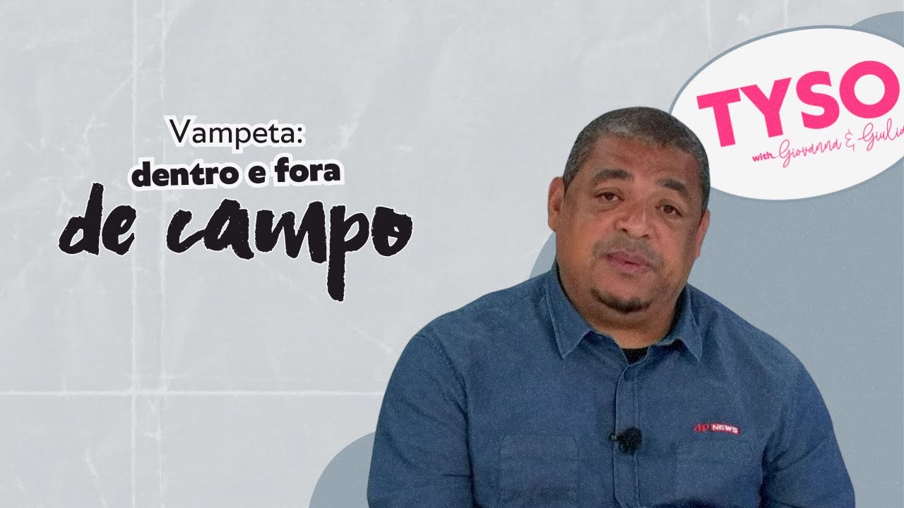 T2E14 - Vampeta: dentro e fora de campo