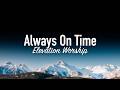 Always On Time Bella Cordero Elevation Worship Lyrics