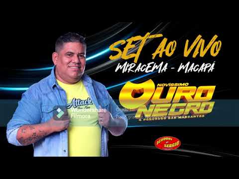 SET AO VIVO - OURO NEGRO - DJ BRAZ ( MIRACEMA ) MACAPÁ